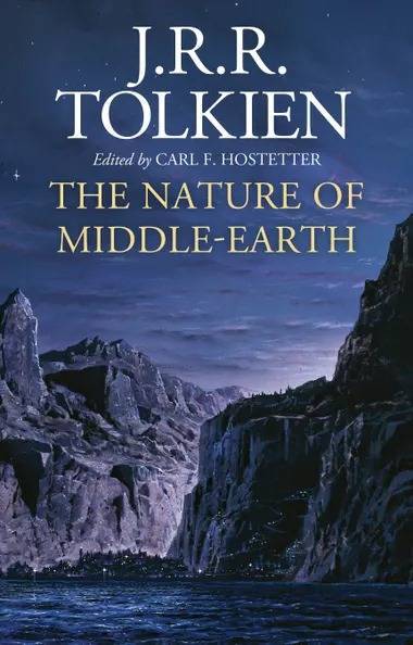 The Nature of Middle-earth, publié par Carl Hostetter